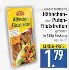 Hähnchen-Filetstreifen Angebote von Bernard Matthews bei E center Germering für 1,79 €