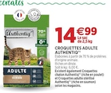 Croquettes adulte AUTHENTIQ’® - AUTHENTIQ’® - Delbard Croquettes adulte AUTHENTIQ’® - AUTHENTIQ’® à 14,99 € dans le catalogue Delbard