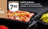 Aktuelles Zupfbraten Angebot bei GLOBUS in Duisburg ab 7,90 €