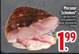Meraner Schinken Angebote bei EDEKA Ravensburg für 1,99 €