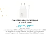 Chargeurs rapides de 33W à 120W - XIAOMI - Fnac à Grasse Chargeurs rapides de 33W à 120W - XIAOMI en promo chez Fnac Grasse à 29,99 €