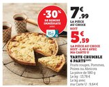 Tarte Crumble 6 Parts en promo chez Super U Hyères à 5,59 €