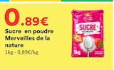 Sucre en poudre - MERVEILLES DE LA NATURE dans le catalogue Hmarket