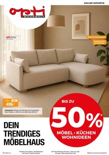 Aktueller Opti-Wohnwelt Prospekt für Lorup und Ungebung, Seiten zum blättern Opti-Wohnwelt Prospekt Der trendige Möbeldiscount mit Seiten in Lorup und Umgebung