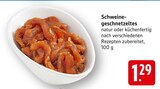 Schweinegeschnetzeltes Angebote bei E center Schwäbisch Gmünd für 1,29 €