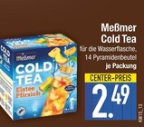 Cold Tea Angebote von Meßmer bei EDEKA Ingolstadt für 2,49 €