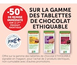 -50% de remise immédiate sur le 2ème produit identique sur la gamme des tablettes de chocolat ethiquable - Ethiquable dans le catalogue U Express