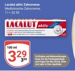 aktiv Zahncreme im Angebot bei GLOBUS in Völklingen aktiv Zahncreme Angebote von Lacalut bei GLOBUS Völklingen für 3,29 €