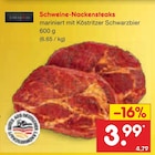 Aktuelles Schweine-Nackensteaks Angebot bei Netto Marken-Discount in Rostock ab 3,99 €