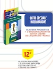 Promo Blister 8 pochettes + 2 stickers argentés édition limitée de l'équipe de France à 12,00 € dans le catalogue Intermarché Contact à Castelnau-Magnoac