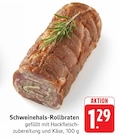 Schweinehals-Rollbraten im Angebot bei EDEKA in Ravensburg Schweinehals-Rollbraten Angebote bei EDEKA Ravensburg für 1,29 €