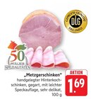 Metzgerschinken im Angebot bei EDEKA in Pirmasens Metzgerschinken Angebote bei EDEKA Pirmasens für 1,69 €