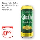 Natur Radler im Angebot bei GLOBUS in Völklingen Natur Radler Angebote von Gösser bei GLOBUS Völklingen für 0,99 €