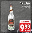 Cachaça im Angebot bei EDEKA in Düsseldorf Cachaça Angebote von Pitú bei EDEKA Düsseldorf für 9,99 €