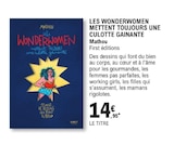 Les Wonderwomen mettent toujours une culotte gainante - Mathou dans le catalogue E.Leclerc