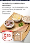Aktuelles Gemischte Fisch-Feinkostplatte Heimatliebe Angebot bei GLOBUS in Mannheim ab 5,50 €