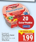 Thunfisch-Salat von Saupiquet für 1,99 € bei E center im Angebot Thunfisch-Salat von Saupiquet im aktuellen E center Prospekt