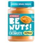 Pâte à tartiner Cacahuète Be Nuts ! - ANDROS en promo chez Carrefour Pâte à tartiner Cacahuète Be Nuts ! - ANDROS dans le catalogue Carrefour