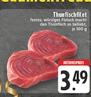 Thunfischfilet Angebote bei EDEKA Dortmund für 3,49 €