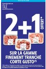 Promo 2+1 offert SUR LA GAMME FINEMENT TRANCHÉ CORTE GUSTO à  dans le catalogue Intermarché Contact à Groix