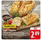 Tiger Ciabatta im Angebot bei E center in Albstadt Tiger Ciabatta Angebote bei E center Albstadt für 2,49 €