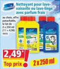 Nettoyant pour lave-vaisselle ou lave-linge avec parfum frais - SAUBERMAX - Norma à Villers-lès-Nancy Nettoyant pour lave-vaisselle ou lave-linge avec parfum frais - SAUBERMAX en promo chez Norma Villers-lès-Nancy à 2,49 €