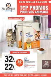 Catalogue Supermarchés E.Leclerc en cours à Villejust et alentours, "Nos animaux E.Leclerc : top promos pour nos animaux", 4 pages, 23/04/2024 - 04/05/2024