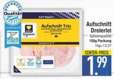 Aufschnitt im EDEKA Prospekt Aufschnitt Dreierlei von REWE Regional im aktuellen EDEKA Prospekt für 1,99 €