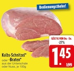 Kalbs-Schnitzel oder -Braten von  im aktuellen EDEKA Prospekt für 1,45 €