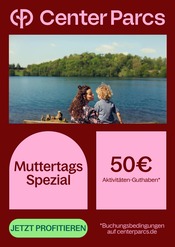 Aktueller Center Parcs Prospekt mit Reis, "Muttertags Spezial", Seite 1