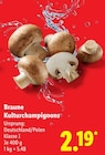 Braune Kulturchampignons Angebote bei Lidl Göttingen für 2,19 €