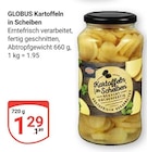 Aktuelles Kartoffeln in Scheiben Angebot bei GLOBUS in Duisburg ab 1,29 €