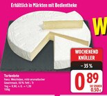 Tortenbrie für 0,89 € bei EDEKA im Angebot Tortenbrie im aktuellen EDEKA Prospekt