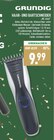 HAAR- UND BARTSCHNEIDER im Angebot bei Marktkauf in Solingen HAAR- UND BARTSCHNEIDER Angebote von GRUNDIG bei Marktkauf Solingen für 9,99 €