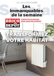 Catalogue Brico Dépôt "Les immanquables de la semaine" à Dieppedalle Croisset et alentours, 1 page, 01/12/2023 - 06/12/2023
