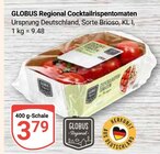 Cocktailrispentomaten Angebote von Globus Regional bei GLOBUS Gera für 3,79 €