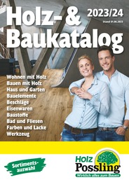 Baumärkte Prospekt von Holz Possling Holz Possling Prospekt: Holz- & Baukatalog 2023/24, 188 Seiten, 01.06.2023 - 31.07.2023