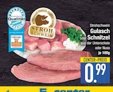 Gulasch Schnitzel im EDEKA Prospekt Gulasch Schnitzel von Strohschwein im aktuellen EDEKA Prospekt für 0,99 €