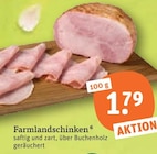 Farmlandschinken bei tegut im Schwalmstadt Prospekt für 1,79 €