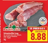Aktuelles Schweinefilet lang Angebot bei E center in Berlin ab 8,88 €