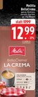 Aktuelle Melitta Angebote bei EDEKA in Mönchengladbach Aktuelles BellaCrema LA CREMA Angebot bei EDEKA in Mönchengladbach ab 12,99 €