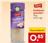 Knoblauch granuliert Angebote von Carat bei Netto Marken-Discount Lörrach für 0,85 €