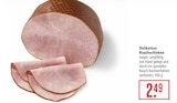 Delikatess-Rauchschinken Angebote bei Marktkauf Böblingen für 2,49 €