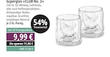 Superglas »CLUB No. 2« Angebote bei Marktkauf Rottenburg für 9,99 €