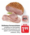 EDEKA - Delikatess Farmerschinken Angebot im Prospekt Delikatess Farmerschinken bei EDEKA im Prospekt "" für 1,99 €