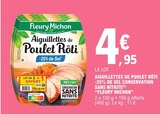 Aiguillettes de Poulet Rôti -25% de Sel Conservation Sans Nitrite - Fleury Michon dans le catalogue E.Leclerc