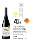 AOP Côtes-du-Rhône Villages - VINCENT CHARVET à 4,90 € dans le catalogue Intermarché Hyper