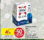 Bière blanche - 1664 - Intermarché à Poitiers Bière blanche - 1664 en promo chez Intermarché Poitiers à 2,37 €