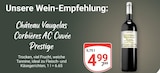 Aktuelles Château Vaugelas Corbières AC Cuvée Prestige Angebot bei GLOBUS in Duisburg ab 4,99 €