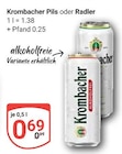 Aktuelle Krombacher Angebote bei GLOBUS in Halle (Saale) Aktuelles Pils Angebot bei GLOBUS in Halle (Saale) ab 0,69 €